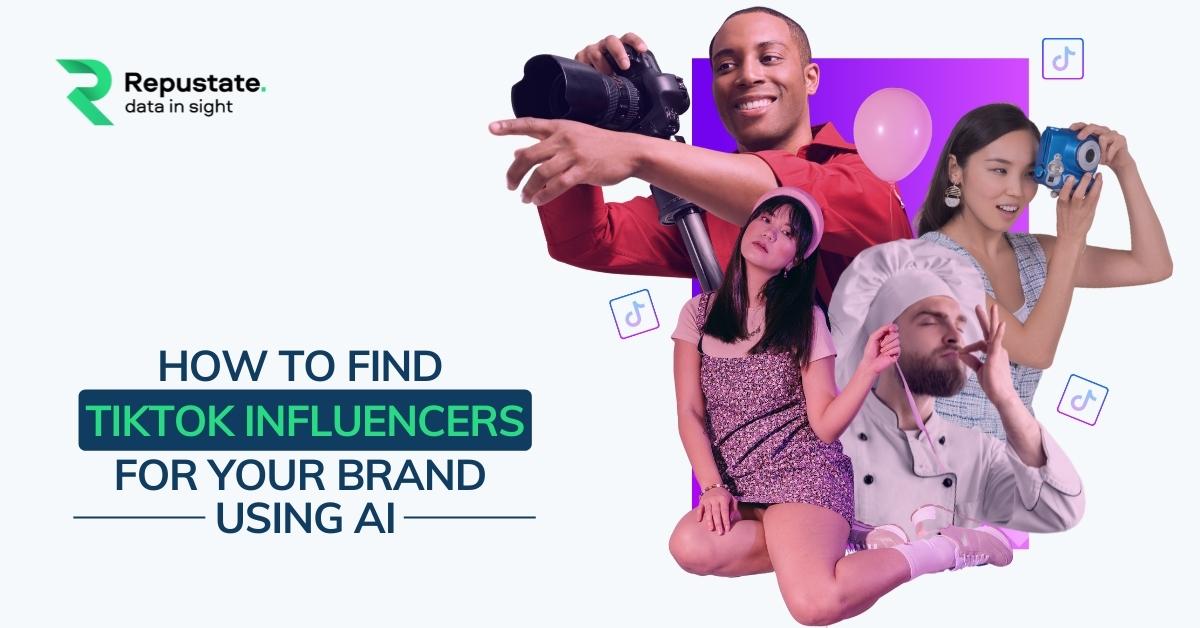 How to Find TikTok Influencers For Your Brand using AI