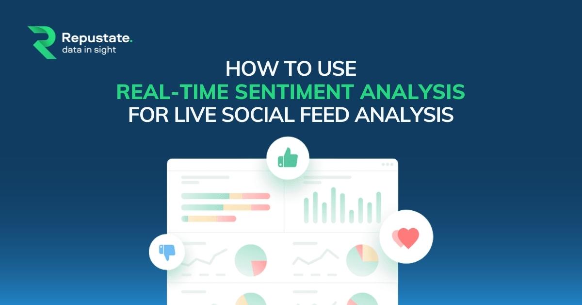 Real time sentiment analysis